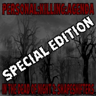 In The Dead Of Night 2:Shapshifters (Special Edition)