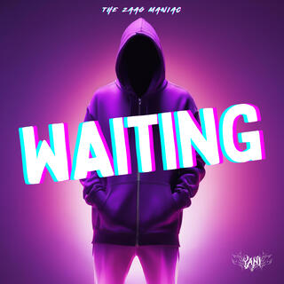 WAITING