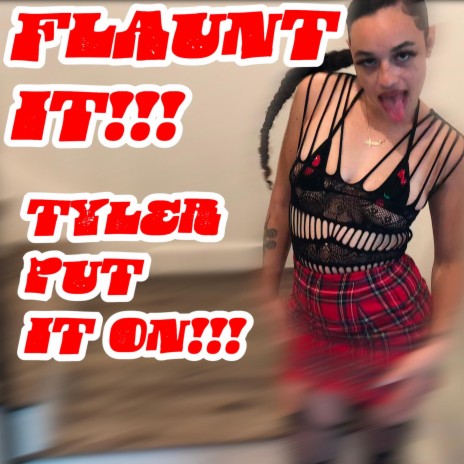 Flaunt It!!! ft. Killavesi | Boomplay Music