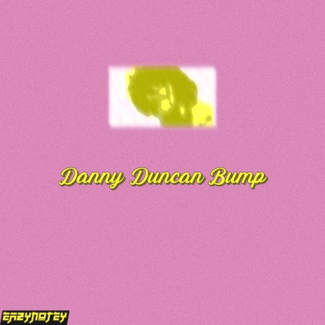 Danny Duncan Bump