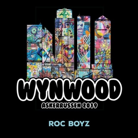 Wynwood ft. Roc KrizzyB & Roc Meiniac