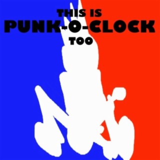 This Is Punk'o'clock Too