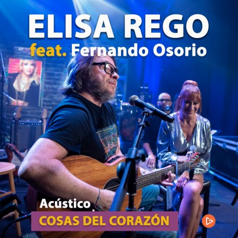 Cosas del Corazón (Acústico en Vivo) ft. Fernando Osorio