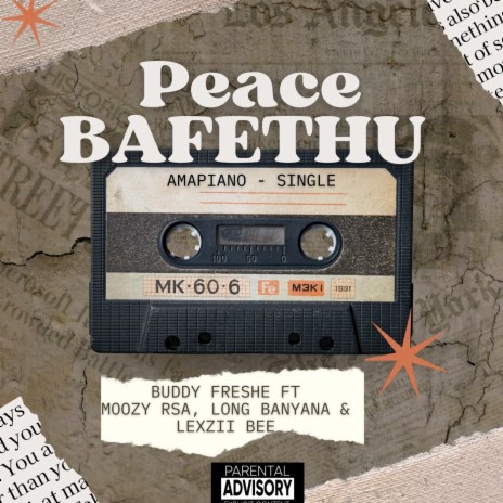 Peace Bafethu (feat. MOOZY RSA,Long Banyana & Lexzii Bee) | Boomplay Music