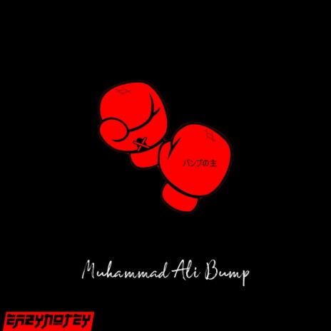 Muhammad Ali Bump | Boomplay Music
