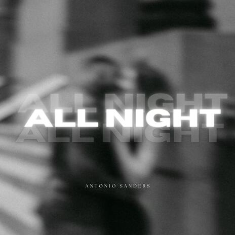 All Night | Boomplay Music