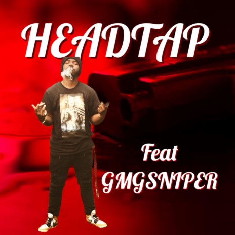 HEADTAP ft. GMG SNIPER | Boomplay Music