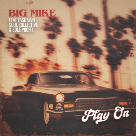 Play On (Radio Edit) ft. Fashawn, Soul Collective & Sole Profit