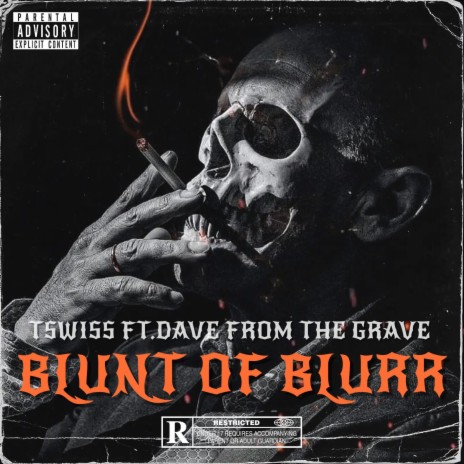 Blunt Of Blurr ft. Dave From The Grave | Boomplay Music
