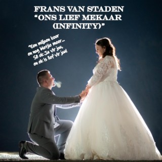 Ons Lief Mekaar (Infinity)