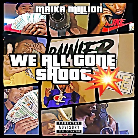 We All Gone Shoot | Boomplay Music