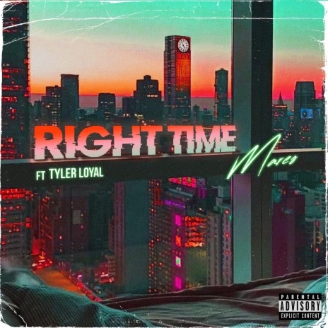 Right Time ft. Tyler Loyal | Boomplay Music