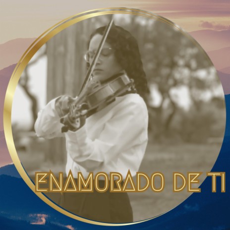 Enamorado de Ti ft. Daniel Agonizantes | Boomplay Music