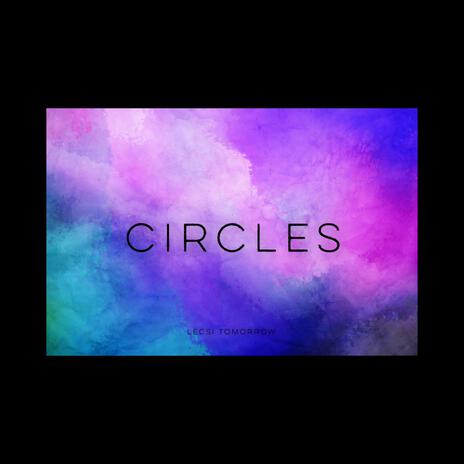 Circles | Boomplay Music