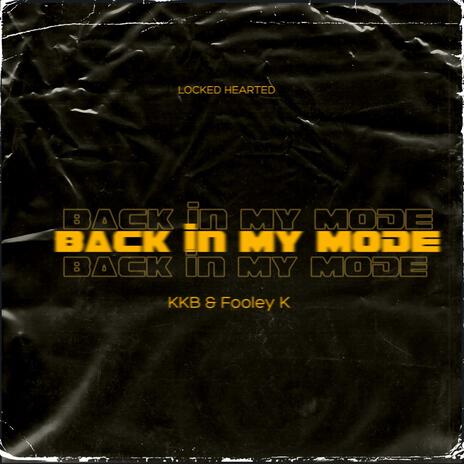 Back In My Mode | Boomplay Music