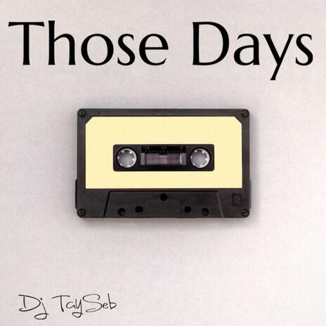 Those Days | Boomplay Music