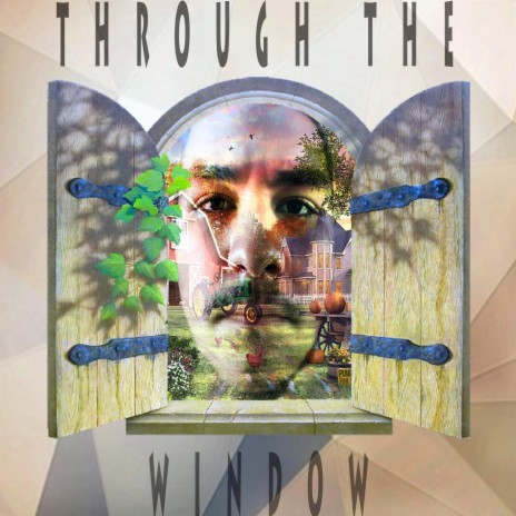 Through the Window | Boomplay Music