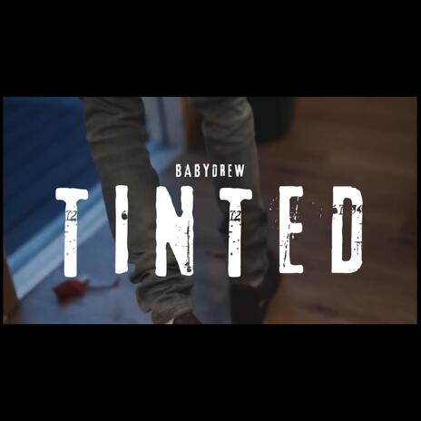 Tinted | Boomplay Music