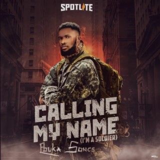 Calling My Name (I'm A Soldier) (Live) lyrics | Boomplay Music