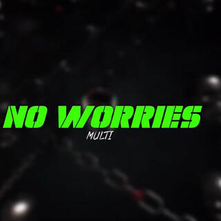 No Worries