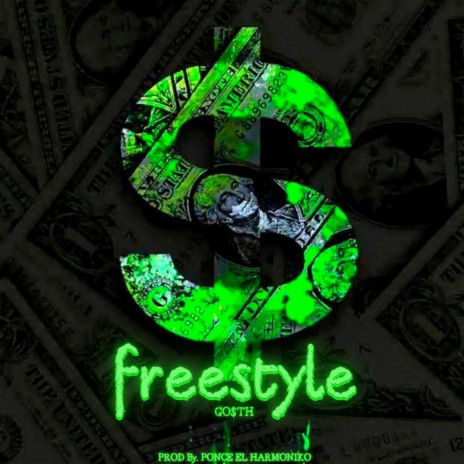 $$$ Freestyle ft. GO$TH