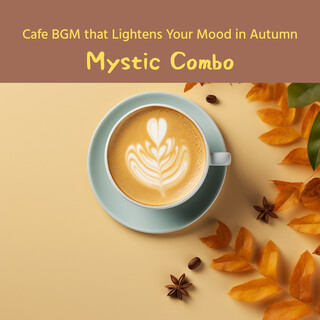 Cafe BGM that Lightens Your Mood in Autumn