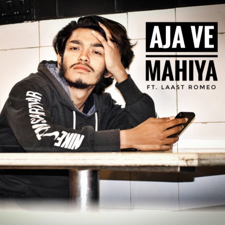 Aja Ve Mahiya | Boomplay Music