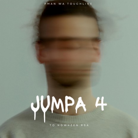 Jumpa 4(To Ngwakzen Rsa | Boomplay Music