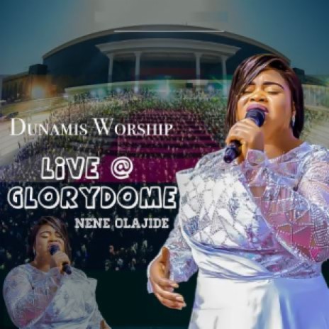 Dunamis Worship (Live at Glory Dome) | Boomplay Music