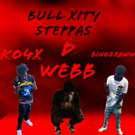 Bull Xity Steppas ft. KO4x & Bino2raww | Boomplay Music