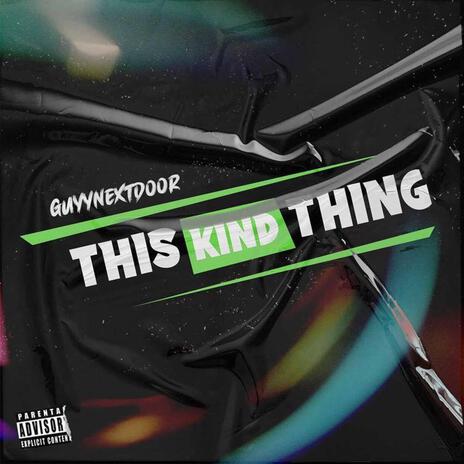 This Kind Thing | Boomplay Music