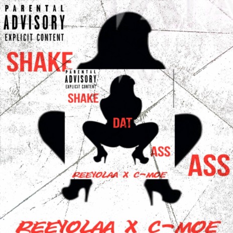 Shake Dat Ass ft. C-Moe | Boomplay Music