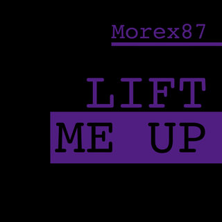 Lift Me Up