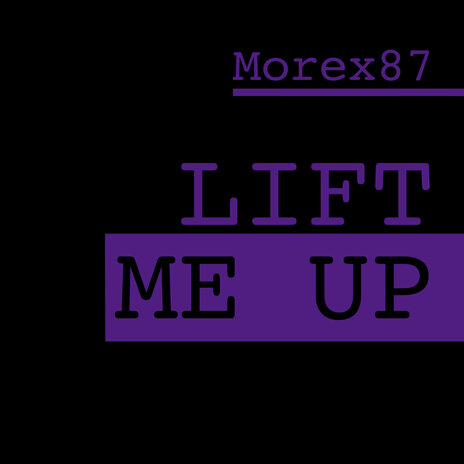 Lift Me Up | Boomplay Music