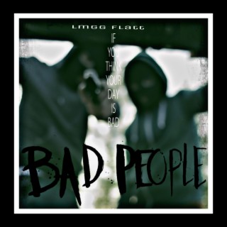 Bad People