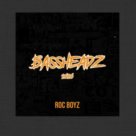 Bassheadz ft. Roc KrizzyB & Roc Meiniac | Boomplay Music