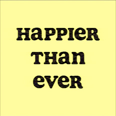 Happier Than Ever (Lofi Version)