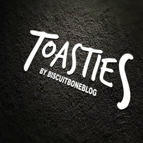 Toasties | Boomplay Music
