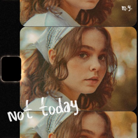 not today | Boomplay Music