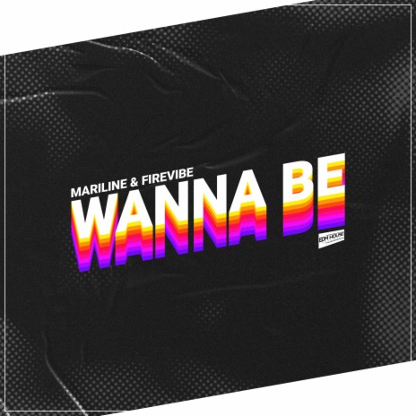 Wanna Be ft. Firevibe | Boomplay Music