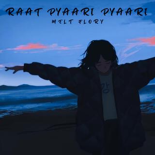 Raat pyaari pyaari