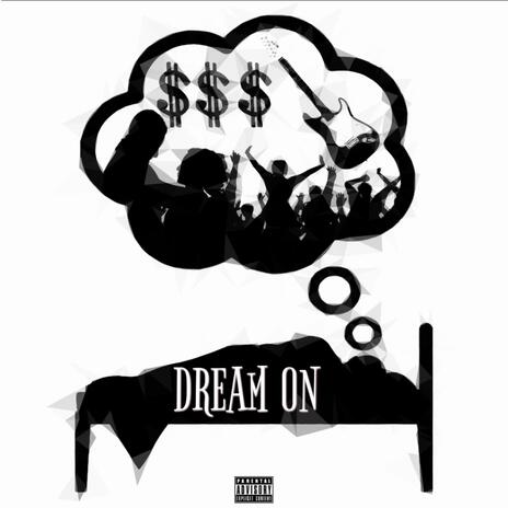 Dream On ft. ElijahWaunn | Boomplay Music