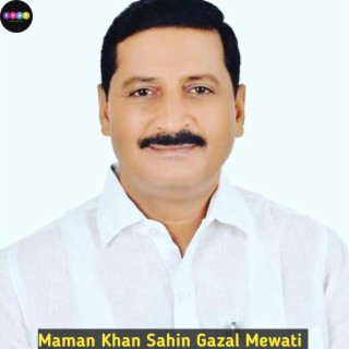 Maman Khan Sahin Gazal