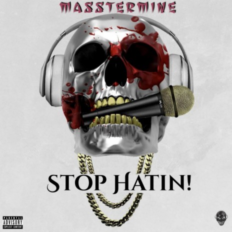 Stop Hatin' | Boomplay Music