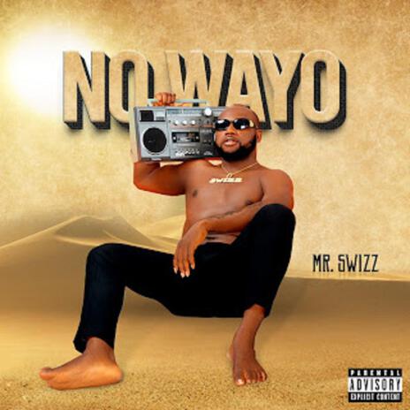 No Wayo | Boomplay Music