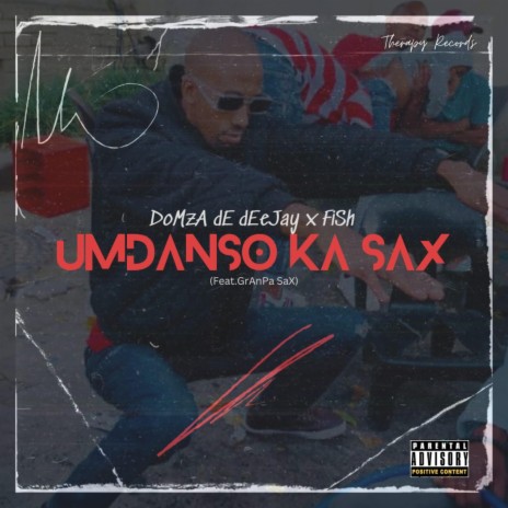 Umdantso Ka Sax ft. GranpaSax | Boomplay Music