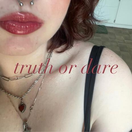 truth or dare | Boomplay Music