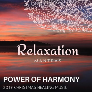 Power of Harmony - 2019 Christmas Healing Music