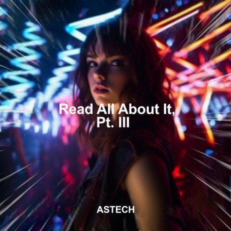 Read All About It, Pt. III (Techno) | Boomplay Music