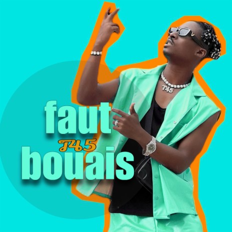 faut Bouais | Boomplay Music